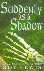 Book cover for "Suddenly as a Shadow / Murder in the Cottage" by Roy Lewis