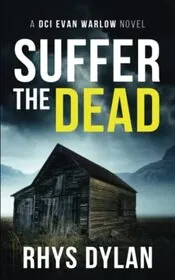 Book cover for "Suffer the Dead" by Rhys Dylan