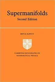 Book cover for "Supermanifolds" by Bryce DeWitt