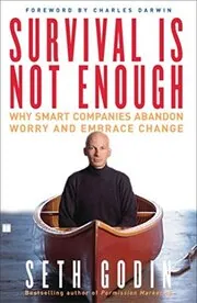 Book cover for "Survival Is Not Enough" by Seth Godin