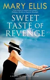 Book cover for "Sweet Taste of Revenge" by Mary Ellis