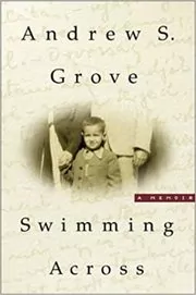 Book cover for "Swimming Across" by Andrew S. Grove