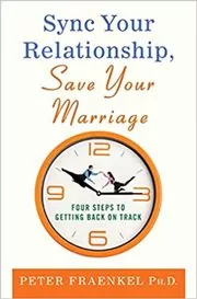 Book cover for "Sync Your Relationship, Save Your Marriage" by Peter Fraenkel Ph.D.