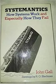 Book cover for "Systemantics" by John Gall