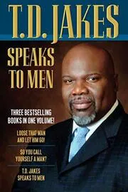 Book cover for "T.D. Jakes Speaks to Men" by T. D. Jakes