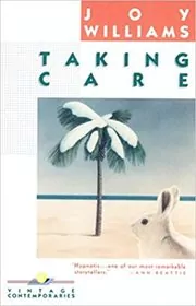 Book cover for "Taking Care" by Joy Williams