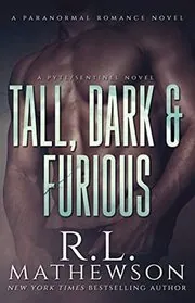 Book cover for "Tall, Dark and Furious" by RL Mathewson