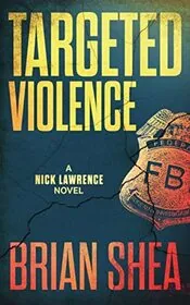 Book cover for "Targeted Violence / The Wolf's Door" by Brian Shea