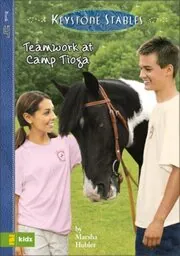Book cover for "Teamwork at Camp Tioga / Summer Camp Adventure" by Marsha Hubler