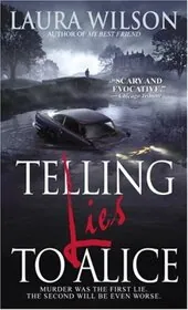 Book cover for "Telling Lies to Alice / Hello Bunny Alice" by Laura Wilson