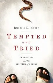 Book cover for "Tempted and Tried" by Russell Moore