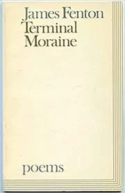 Book cover for "Terminal Moraine" by James Fenton