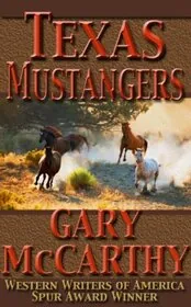 Book cover for "Texas Mustangers / The Mustangers" by Gary McCarthy