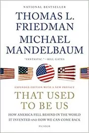 Book cover for "That Used to Be Us" by Thomas L. Friedman