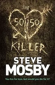 Book cover for "The 50/50 Killer" by Steve Mosby
