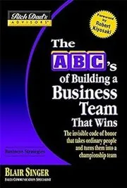 Book cover for "The ABC's of Building a Business Team That Wins" by Blair Singer