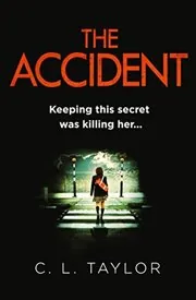 Book cover for "The Accident / Before I Wake" by CL Taylor
