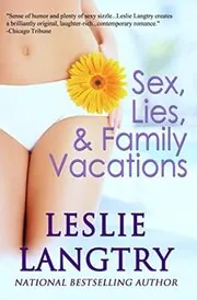 Book cover for "The Adulterer's Unofficial Guide to Family Vacations / Sex, Lies, & Family Vacations" by Leslie Langtry