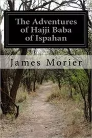 Book cover for "The Adventures of Hajji Baba of Ispahan" by James Morier