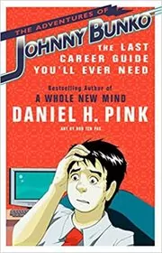 Book cover for "The Adventures of Johnny Bunko" by Daniel Pink