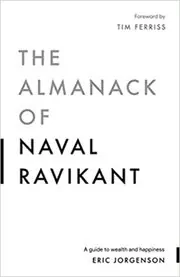 Book cover for "The Almanack of Naval Ravikant" by Eric Jorgenson