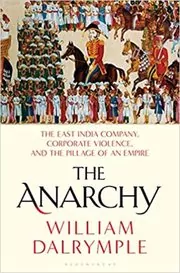 Book cover for "The Anarchy" by William Dalrymple