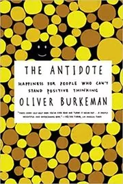 Book cover for "The Antidote" by Oliver Burkeman