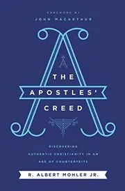 Book cover for "The Apostles' Creed" by Albert Mohler