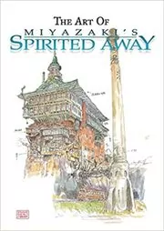 Book cover for "The Art of Spirited Away" by Hayao Miyazaki