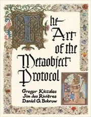 Book cover for "The Art of the Metaobject Protocol" by Gregor Kiczales