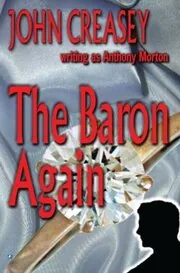 Book cover for "The Baron Again / Salute Blue Mask" by John Creasey