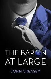 Book cover for "The Baron at Large / Challenge Blue Mask!" by John Creasey