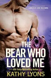Book cover for "The Bear Who Loved Me / Bound by Shadows" by Kathy Lyons