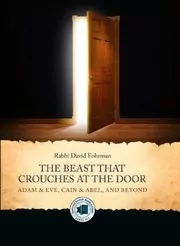 Book cover for "The Beast That Crouches At The Door" by Rabbi David Fohrman