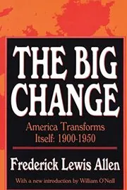 Book cover for "The Big Change" by Frederick Lewis Allen