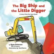 Book cover for "The Big Ship and the Little Digger" by Ryan Petersen