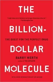 Book cover for "The Billion-Dollar Molecule" by Barry Werth
