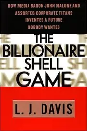 Book cover for "The Billionaire Shell Game" by L.J. Davis