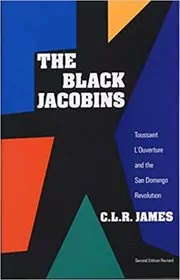 Book cover for "The Black Jacobins" by C.L.R. James