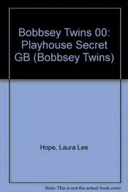 Book cover for "The Bobbsey Twins Keeping House / The Play House Secret" by Laura Lee Hope