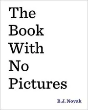 Book cover for "The Book with No Pictures" by B.J. Novak