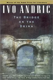 Book cover for "The Bridge on the Drina" by Ivo Andric