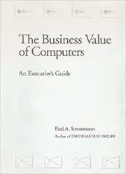 Book cover for "The Business Value of Computers" by Paul A Strassmann