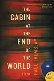 Book cover for "The Cabin at the End of the World" by Paul Tremblay