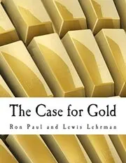 Book cover for "The Case for Gold" by Ron Paul