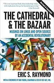 Book cover for "The Cathedral & the Bazaar" by Eric S. Raymond