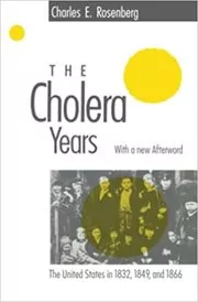 Book cover for "The Cholera Years" by Charles E. Rosenberg