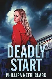 Book cover for "The Christmas Tree Thief / Deadly Start" by Phillipa Nefri Clark