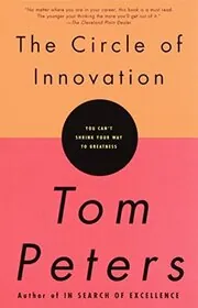 Book cover for "The Circle of Innovation" by Tom Peters