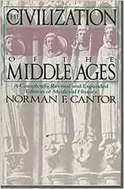 Book cover for "The Civilization of the Middle Ages" by Norman F. Cantor